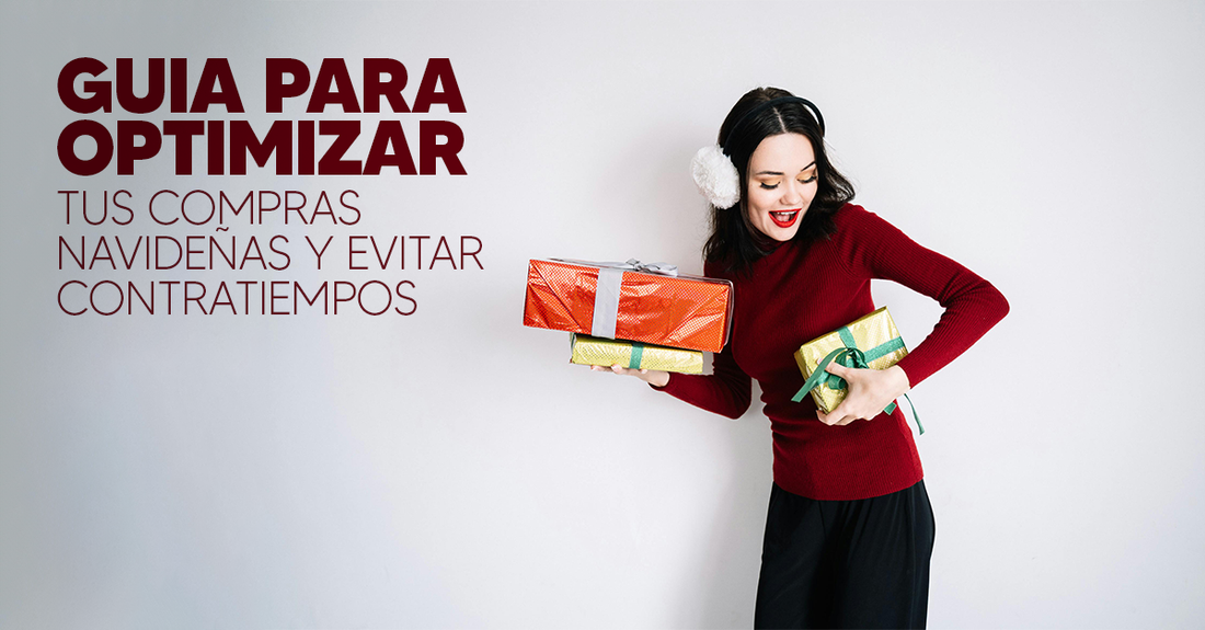 Guia para optimizar tus compras navideñas y evitar contratiempos