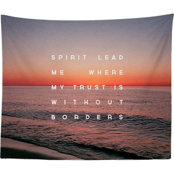 Sunset ocean tapestry with "SPIRIT LEAD ME WHERE MY TRUST IS WITHOUT BORDERS" quote in white text.