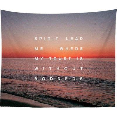 Sunset ocean tapestry with "SPIRIT LEAD ME WHERE MY TRUST IS WITHOUT BORDERS" quote in white text.
