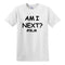 Camiseta Unisex AM I NEXT - Movimiento por la Justicia Social