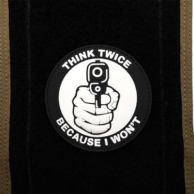 Parche de Moral de PVC - THINK TWICE BECAUSE I WON'T - Image 17