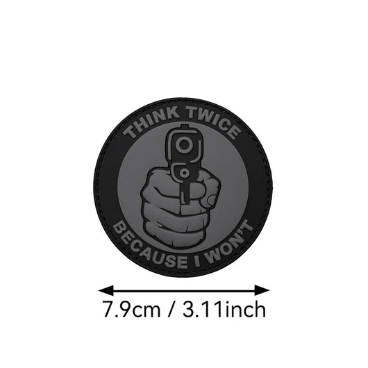 Parche de Moral de PVC - THINK TWICE BECAUSE I WON'T - Image 13
