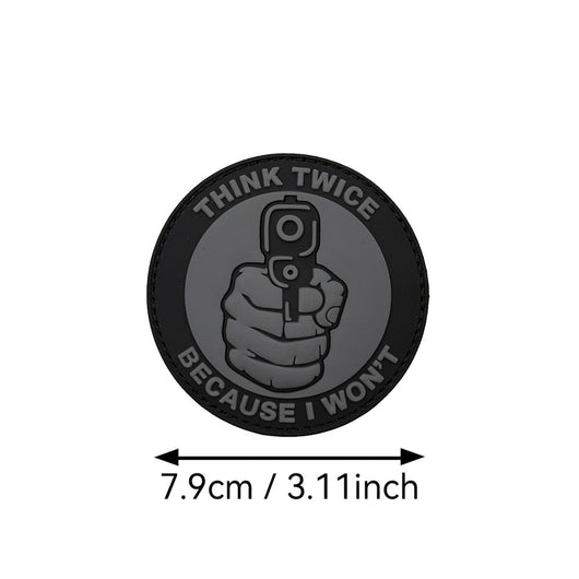 Parche de Moral de PVC - THINK TWICE BECAUSE I WON'T - Image 9